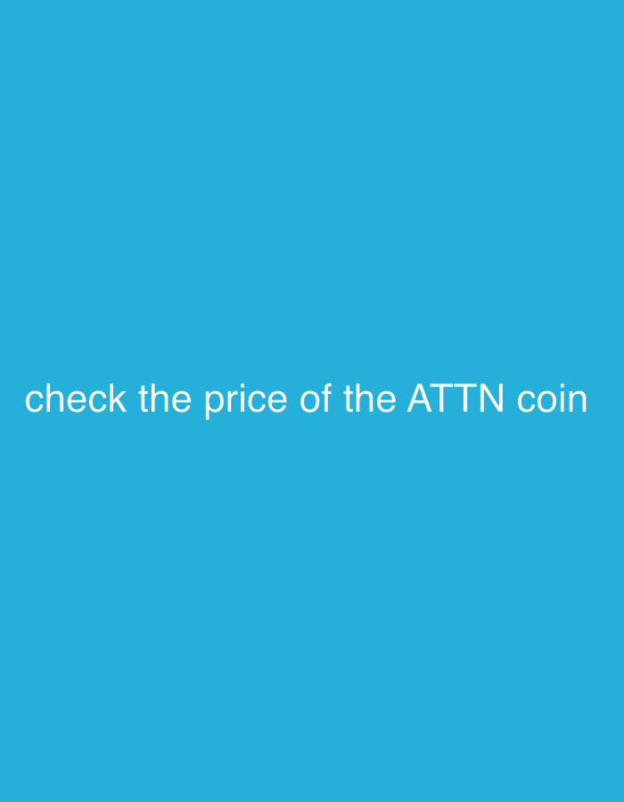 Plain text graphic prompts checking ATTN coin price