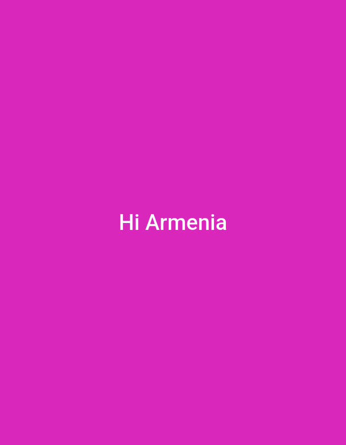 Plain magenta graphic reads 'Hi Armenia' in white text