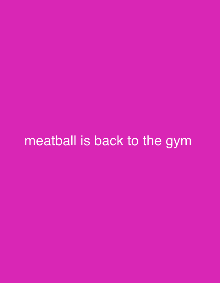 Meatball's gym return announced with text card and workout footage