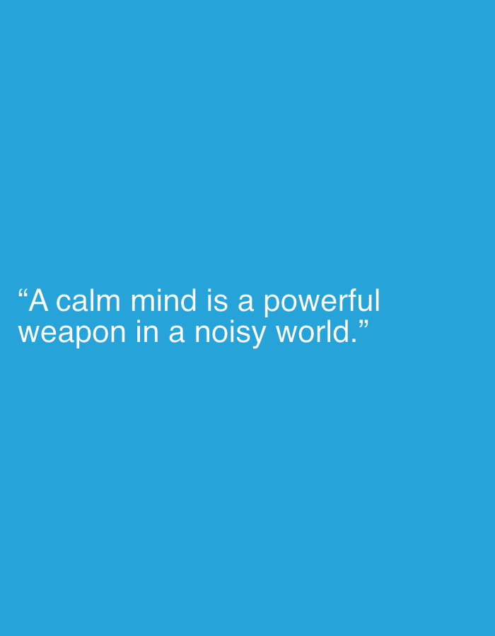 The image is a quote overlayed on a solid blue background. The quote reads: "A calm mind is a powerful weapon in a noisy world." There are no people, objects, actions, or interactions depicted in the image, and no discernible environment. The location of Jalingo, Nigeria is not relevant to the content of the image.