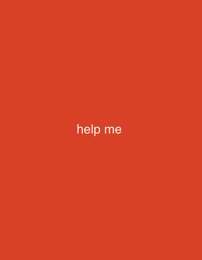 A plain, flat image displays the words "help me" in white, sans-serif text centered on a vibrant orange background. The text is easily legible against the solid color. The image does not depict any location in a city, nor does it contain any people, subjects, or specific objects or actions. It is a purely graphic element.