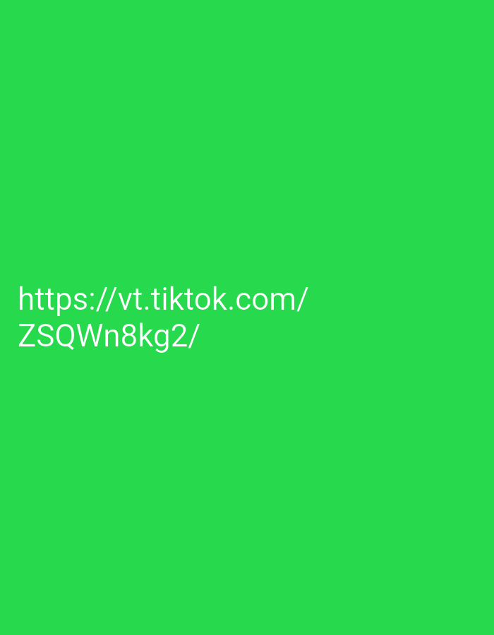The image contains text on a solid green background. The text reads "https://vt.tiktok.com/" and below that "ZSQWn8kg2/". The image does not provide any information about a location in a city.