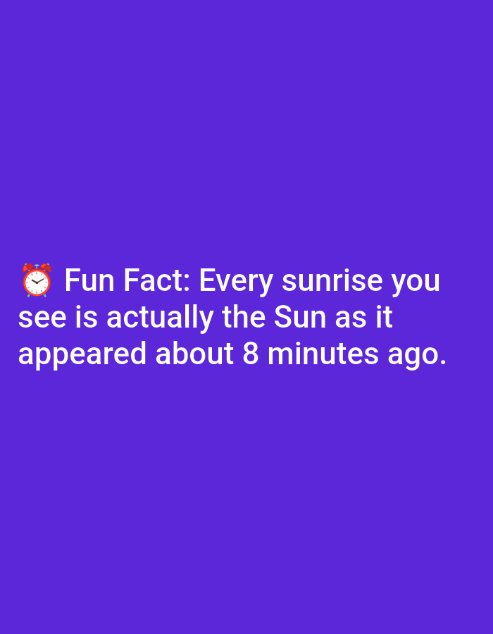 The image is a digital graphic with a solid purple background. In the lower left portion of the image, there is a small red alarm clock icon. To the right of the alarm clock, in white text, is the phrase "Fun Fact: Every sunrise you see is actually the Sun as it appeared about 8 minutes ago." The text is presented in three lines. There is no information about Lagos, Nigeria in the image.
