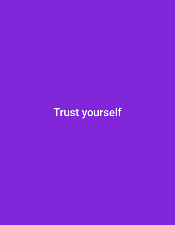The image is a solid purple background with white text centered in the middle. The text reads "Trust yourself". There is no indication of any location in Safi, Morocco.