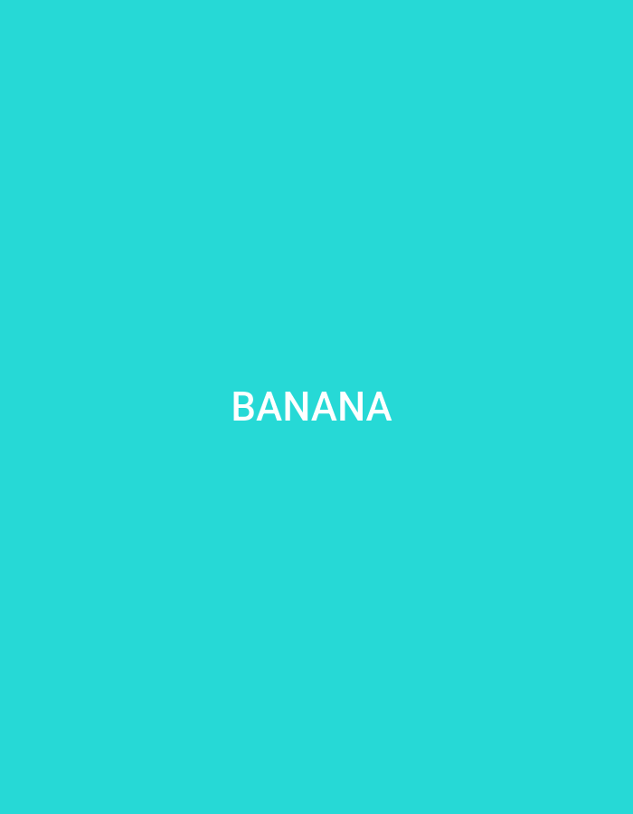 The media file is a static image with a plain, solid background of a bright turquoise color. Centered within the image, in a white sans-serif font, is the word "BANANA". There are no discernible subjects like people, objects, or a scene. No activity or event is taking place. The image is devoid of notable details regarding time of day, weather, location cues, or emotions. The only visible text is the word "BANANA". The provided location context of Bakırköy, Turkey, does not have any relevance or connection to the visual content of the image itself.