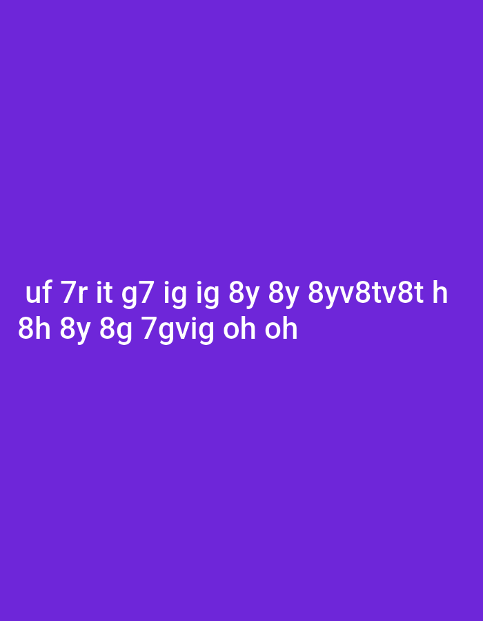 The image contains white text on a solid purple background. The text is arranged in two lines. The first line reads: "uf 7r it g7 ig ig 8y 8y 8yv8tv8t h". The second line reads: "8h 8y 8g 7gvig oh oh". There are no people, objects, or environmental details in the image other than the text and background. The location in the city of Haini, India is not discernible from the image.