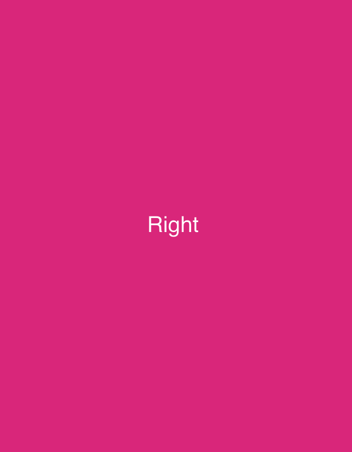 The image is a plain, solid magenta background with the word "Right" written in white text in the center. There are no people, objects, or any environmental details visible in the image. The location is listed as Unknown, Unknown.