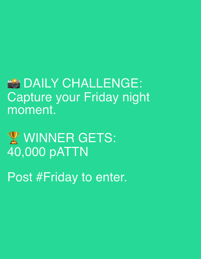 This is a digitally created image with a solid teal background. Text and emojis are overlaid on the background.
At the top left, there is a camera emoji followed by the text "DAILY CHALLENGE:". Below this, the text reads "Capture your Friday night moment.".
Further down, a trophy emoji is followed by the text "WINNER GETS:". Underneath this, the text reads "40,000 pATTN".
Finally, at the bottom, the text reads "Post #Friday to enter.".
There are no people, actions, or interactions depicted in the image, and it does not depict any specific location in the city of Męcina, Poland.