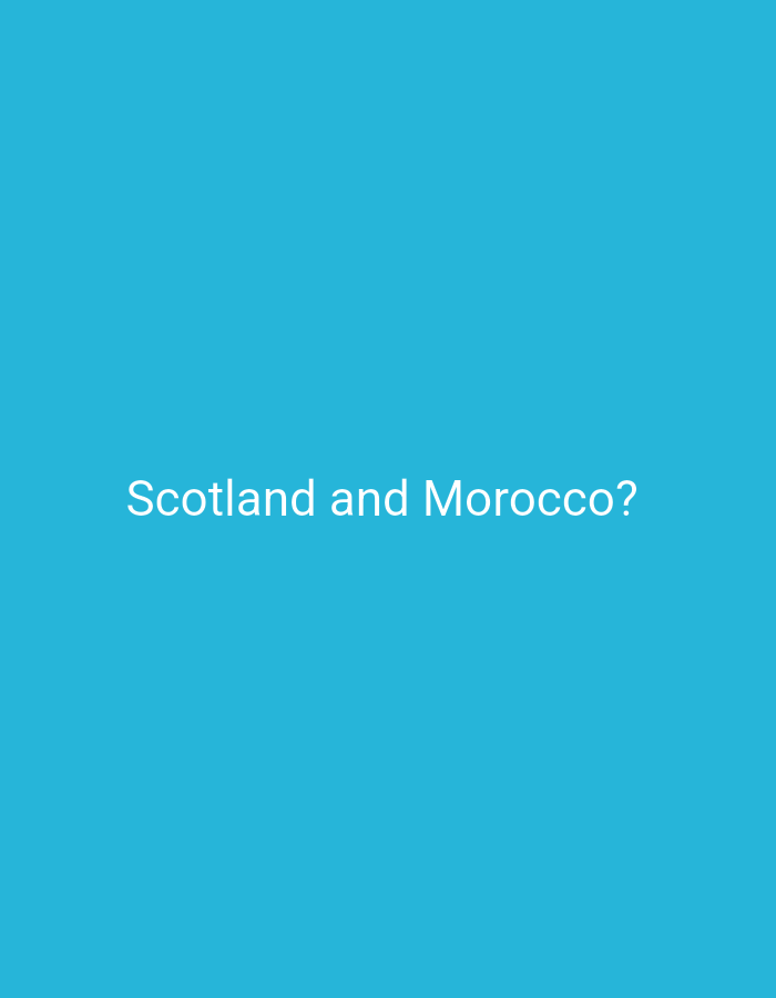 The image is a screenshot from a presentation or digital display. It features a plain, light blue background with white text in the center that reads "Scotland and Morocco?". There is no indication of the city of Taraz, Kazakhstan, or any other geographical location within the image. The image is solely composed of the text against the colored background.