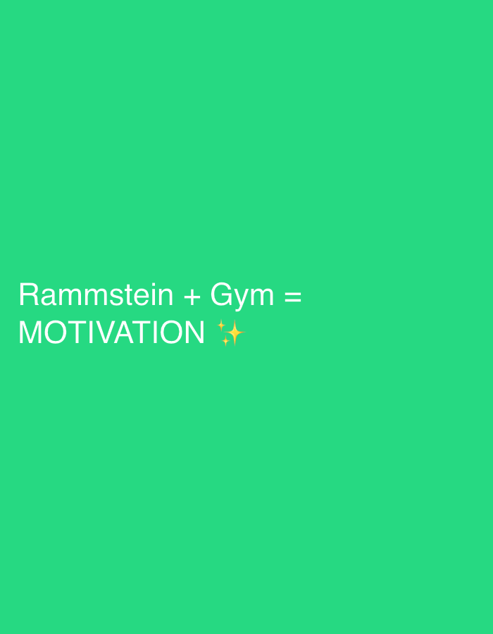 The media file is a static image with a solid bright green background. White text is displayed in the lower left quadrant of the image. The text reads "Rammstein + Gym = MOTIVATION ✨". There are no people, objects, or any scene or setting depicted in the image. The image is likely a graphic or meme intended to convey a message about the motivational effect of combining listening to the band Rammstein with working out at the gym. No specific time of day, weather, or location cues are present. The emotion conveyed is one of empowerment and motivation.