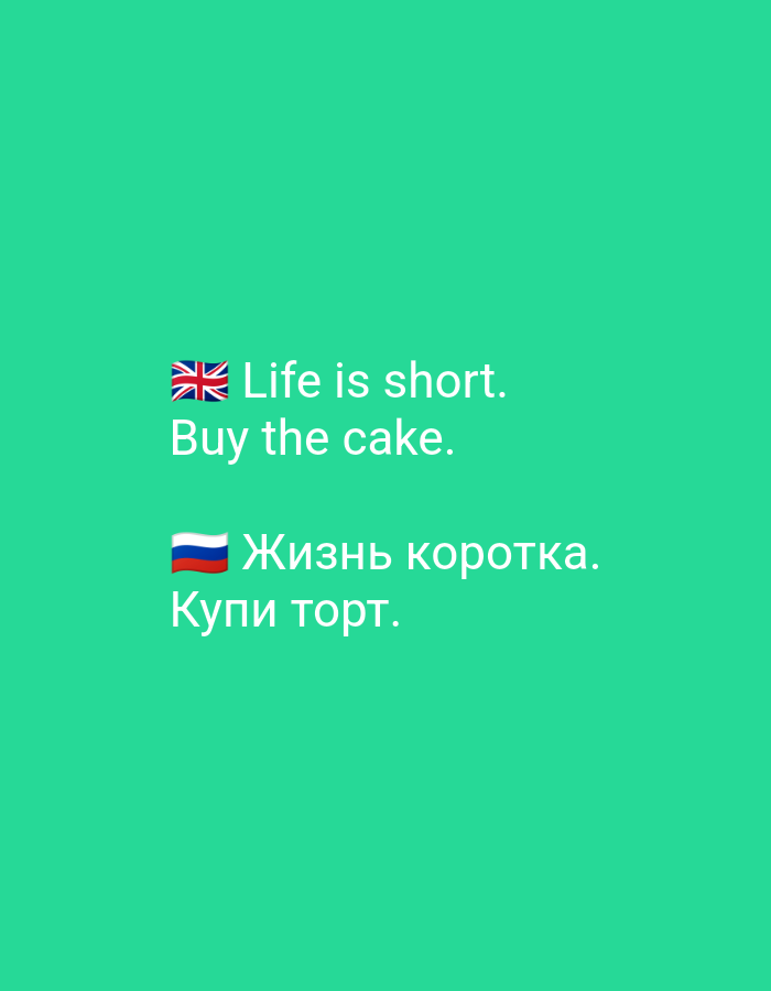 This image is a digital graphic with a plain green background. It displays text in two languages, English and Russian, each preceded by a flag emoji. The English text, "Life is short. Buy the cake." is accompanied by a Union Jack emoji. The Russian text, "Жизнь коротка. Купи торт." (which translates to "Life is short. Buy cake.") is preceded by a Russian flag emoji. The text is centered vertically and horizontally within the image. There are no visible people, objects, or environmental details other than the text and emojis against the solid green background. There is no indication of its location in Tashkent, Uzbekistan.