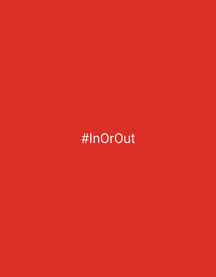 The image is a digital graphic with a solid red background. Centered on the graphic is the text "#InOrOut" in white, sans-serif font. There are no people, objects, or environmental elements depicted in the image. The image is not located in Orenburg, Russia, or any other specific geographical location.