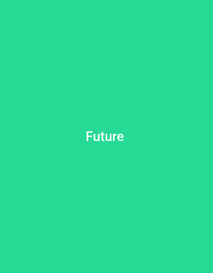 A simple, minimalist image displays the word "Future" in white, centered on a solid teal background.