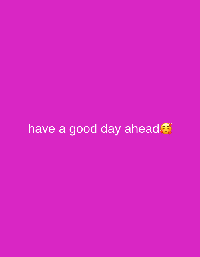 The image displays a solid magenta background with the white text "have a good day ahead" followed by a smiling emoji with hearts. The text is positioned centrally towards the bottom of the frame. No specific location in Jalingo, Nigeria, can be identified from this image.