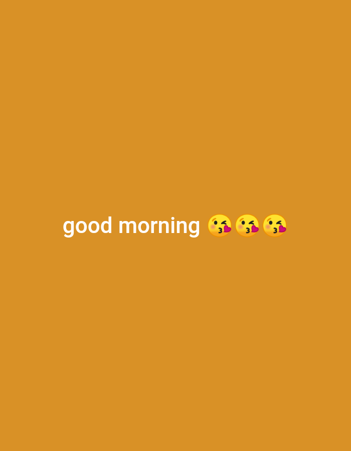 A plain orange background features the white text "good morning" followed by three winking face emojis with hearts. The text and emojis are centered on the screen.