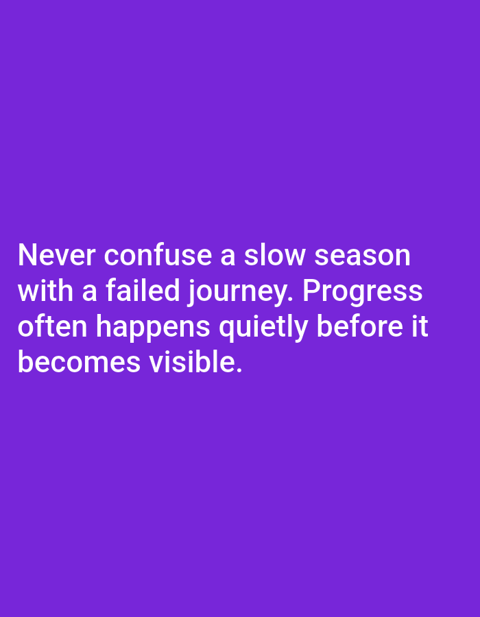 The image is a digital graphic with white text on a solid purple background. The text reads: "Never confuse a slow season with a failed journey. Progress often happens quietly before it becomes visible." There is no visible content related to the city of Алмалыбақ, Kazakhstan, in this image.