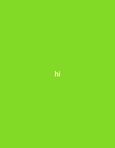 The image is a plain, light green background with the white letters "hi" centered.