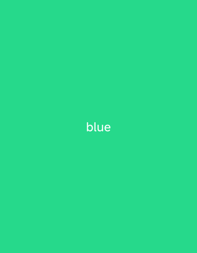The image is a plain background of a vibrant green color. In the center of the image, the word "blue" is written in white text. There are no people, objects, or specific scenes depicted. The lighting appears to be even, suggesting it might be an indoor shot or taken during the day with diffused light. There are no discernible weather cues or location-specific details that would indicate it is Jauro Sent, Nigeria. The primary focus is the text displayed against the contrasting green background.