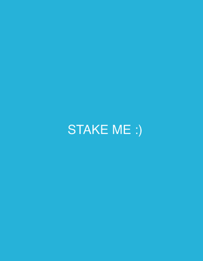The image is a plain blue background with white text centered on the screen that reads "STAKE ME :)". There are no people, objects, actions, interactions, or environmental details depicted in the image, and therefore no specific location in Belgrade, Serbia can be identified.