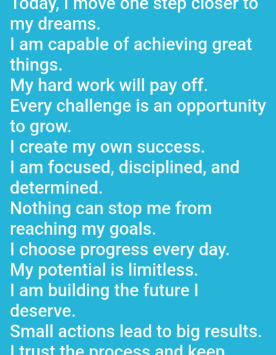 The image is a close-up, vertical shot of a blue surface with white text. The text is a list of positive affirmations. The image does not contain any information or visual cues that would indicate a location in Al Hadaba, Egypt.