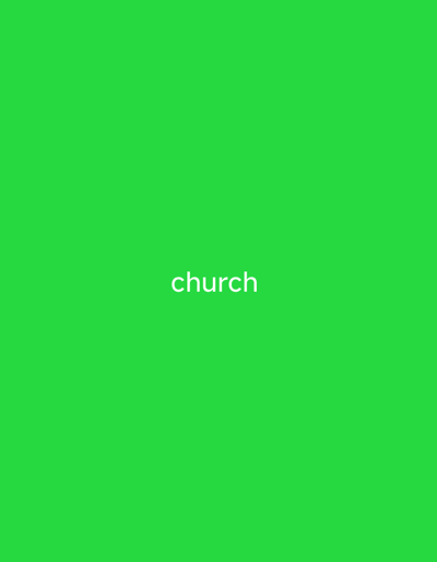 The image shows the word "church" in white text centered on a bright green background. There are no people, objects, or environmental details visible. The location is unknown and not in Nigeria.