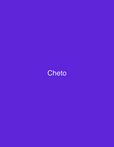 A solid, medium-to-dark purple background fills the image. Centered horizontally and vertically on the purple expanse, the name "Cheto" is written in a clean, sans-serif white font. The text is clear and easily readable against the background.