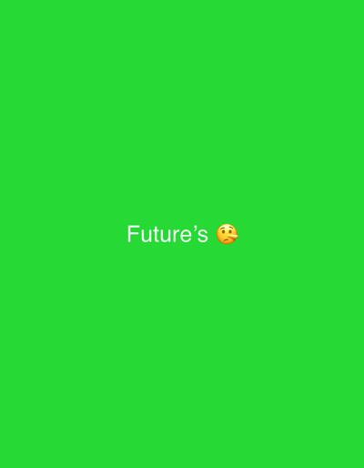 The image displays a plain, vibrant green background. Centered in the lower half of the frame, white text reads "Future's" followed by a thinking face emoji. No location in Veliki Preslav, Bulgaria, is visible.