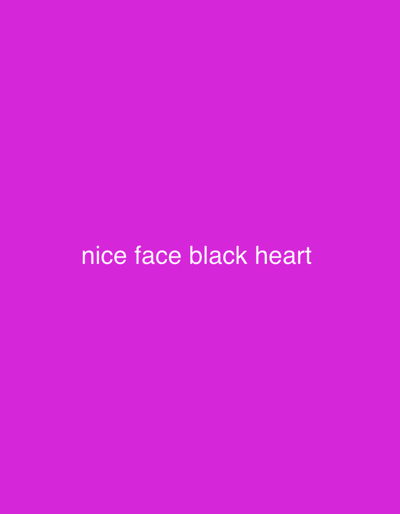 The image is a digital graphic with a solid fuchsia background. In the center of the image, the words "nice face black heart" are displayed in white, sans-serif text. There is no discernible location in the city of Lafia, Nigeria, as the image contains no elements related to that geographical context.