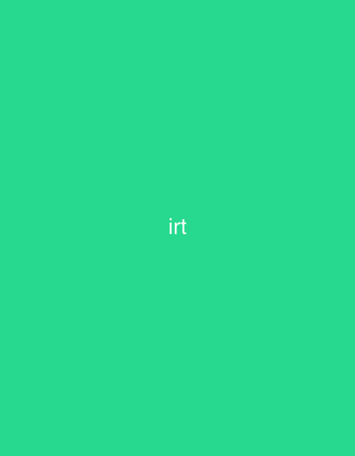 The image displays a uniform, solid teal-green background. Centered horizontally and vertically within the frame is the lowercase English text "irt", rendered in a white, sans-serif typeface. No people, discernible objects (other than the text itself), actions, or interactions are depicted. The environment is entirely abstract, consisting solely of the colored background and the superimposed text. There is no visual information present within the image that allows for the identification of a specific geographical location, including the city of Casablanca, Morocco.