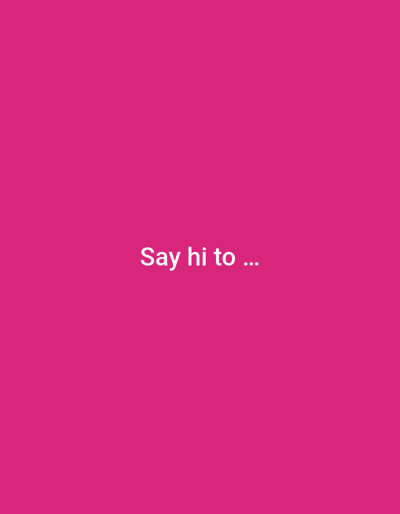This is a still image with a solid, vibrant pink background. Centered in the lower portion of the frame, white text reads "Say hi to ...". The ellipsis suggests something is about to follow, creating anticipation. There are no people, objects, or specific scene elements depicted in the image, nor is there any indication of time of day, weather, or location beyond the provided context of Homyel, Belarus. The overall presentation is minimalistic and graphic.