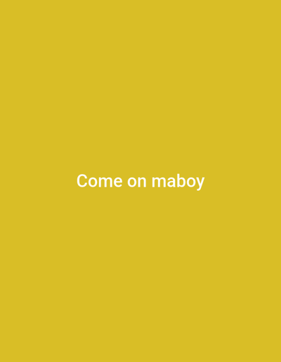 The image is a photograph of a plain yellow background with white text that reads "Come on maboy" centered on the screen. There is no discernible location in the city of Lipetsk, Russia, or any other geographical context. The image contains no people, subjects, objects, or actions.