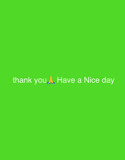 The image is a digital graphic. It features a bright green background. In the lower-center of the image, there is white text that reads, "thank you 🙏 Have a Nice day". The emoji appears between "you" and "Have". The location of Veauche, France, is not relevant to the contents of this image.