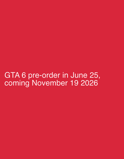 This is a digitally created image with a solid red background. White text is superimposed on the lower half of the image. The text reads: "GTA 6 pre-order in June 25, coming November 19 2026". There are no people, objects, or environmental details visible in the image. The image does not contain any information related to the city of Pinsk, Belarus.