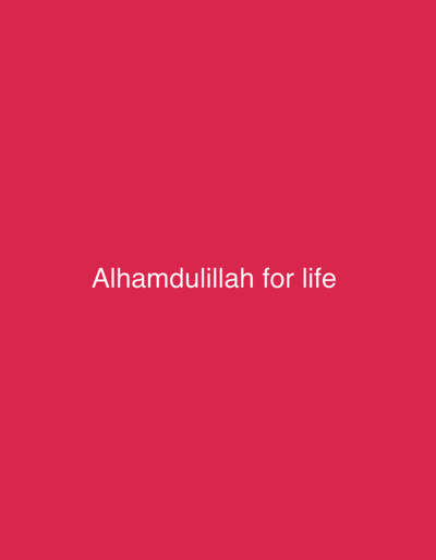 A white text reading "Alhamdulillah for life" is centered on a solid pink background.