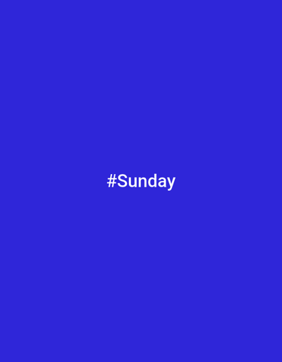 The image is a solid blue field with the word "#Sunday" written in white in the center.