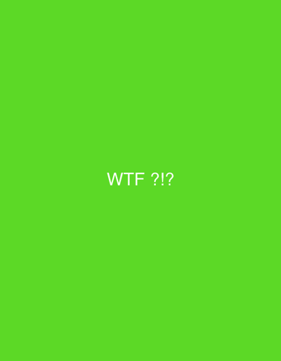 The media file is a digital image with a bright green background. Centered on the image in white text are the words "WTF ?!?". The overall presentation is simple, with no discernible subjects, objects, scene, or activity other than the text itself. There are no indicators of time of day, weather, or specific location cues, though the prompt provides context that the image is associated with Hamburg, Germany. The text "WTF ?!?" conveys a strong sense of surprise or disbelief, but there is no visual information to explain the source of this emotion or the context of its display. The image appears to be a graphic design or meme, using a plain background to emphasize the text.