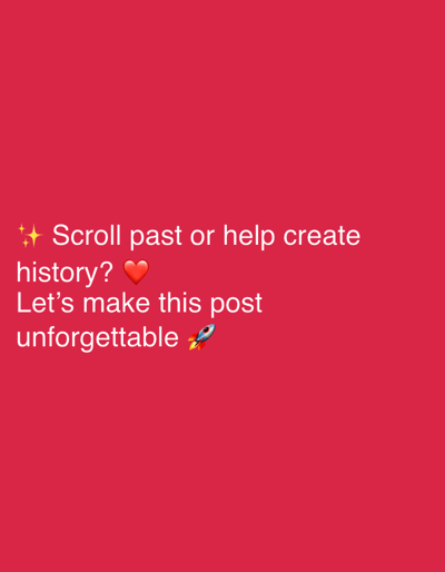 A social media post with text and emojis against a bright red background. The text reads "Scroll past or help create history? ❤️ Let's make this post unforgettable 🚀". The post is likely intended to encourage engagement. The background is a solid, vibrant red color, with no discernible urban or natural environment. The location of Męcina, Poland is not depicted in the image and cannot be inferred from the visual content.