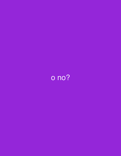 The image is a solid purple background with the text "o no?" centered horizontally. There are no people, subjects, objects, actions, or interactions depicted. The image is a digital graphic and not a photograph of a real-world location. Therefore, it cannot be associated with any specific city like El Maco, Venezuela, or any other geographical location.