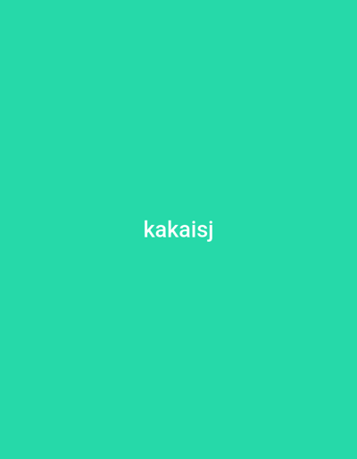 The image is a solid, bright teal background. The word "kakaisj" is printed in white text in the center of the frame. There are no people, objects, or environmental details present.