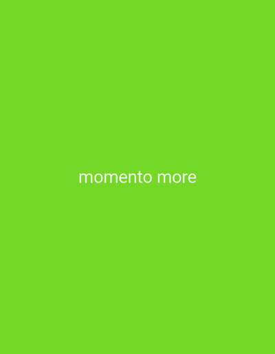 The image displays a solid, bright green background. Centered horizontally within the frame is the text "momento more" rendered in white, lowercase, sans-serif characters. No people, discernible objects, or specific environmental features are depicted within the visual content of the image. The scene is situated in the city of Kangli, Uzbekistan.