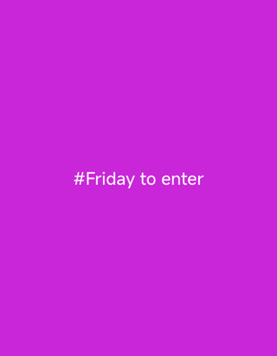 The image is a solid purple background with white text in the center that reads "#Friday to enter". There is no discernible location in the city of Октябрьский Снт, Russia. The image contains no people, subjects, objects, actions, or interactions.