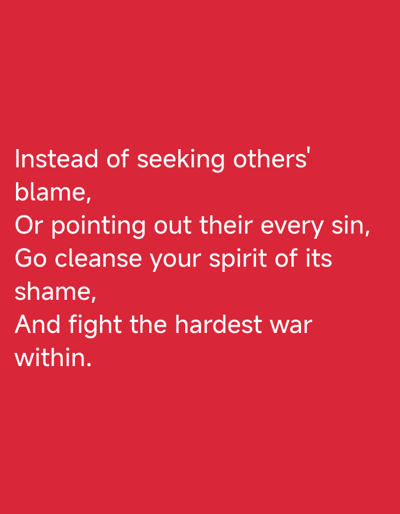 The image contains text written in white against a red background. The text reads: "Instead of seeking others' blame, Or pointing out their every sin, Go cleanse your spirit of its shame, And fight the hardest war within." There is no discernible location in the city of Taraz city administration, Kazakhstan, visible in the image.