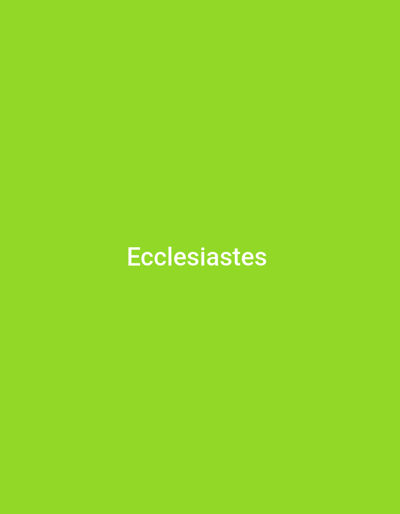 The image is a solid, vibrant lime green background with the word "Ecclesiastes" written in white, sans-serif font in the center. There are no people, objects, or discernible scenes or settings. The text is the only element of interest. There is no indication of the time of day, weather, or any location cues. The emotion conveyed is neutral due to the lack of context.