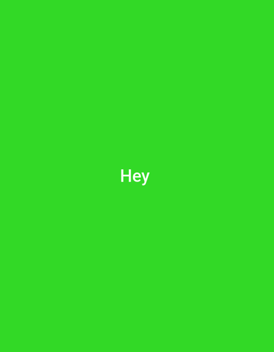 The image displays a solid, uniform green background (hex color approximately #32CD32 or similar bright green). Centered within the frame, the word "Hey" is rendered in white, sans-serif capital letters. No individuals, discernible objects, actions, or specific environmental features are depicted. The scene provides no visual information to establish a geographical location such as Narok Town ward, Kenya.