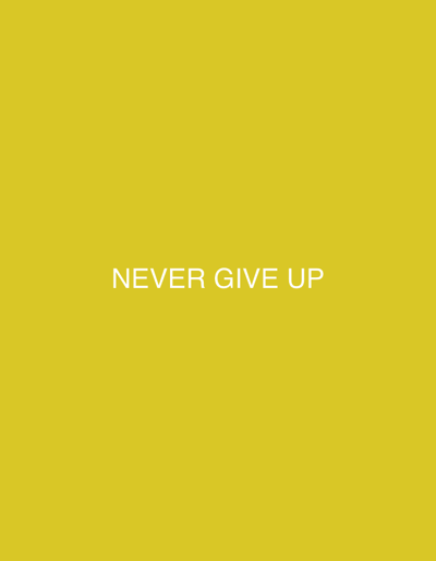 The scene depicts an abstract, two-dimensional digital display, without discernible physical location within Drachevo, Bulgaria. The background is a solid, uniform yellow color. Centrally positioned on this yellow field, the phrase "NEVER GIVE UP" is rendered in white, uppercase, sans-serif typeface. No individuals, specific subjects beyond the text, physical objects, actions, or interactions are present in the image.