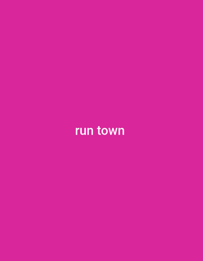 The image is a plain, solid magenta background with the words "run town" in white text centered horizontally and slightly above the vertical center. There are no other objects, people, or environmental details visible. The text is simple and sans-serif. There is no information about Yandev, Nigeria or any city context.
