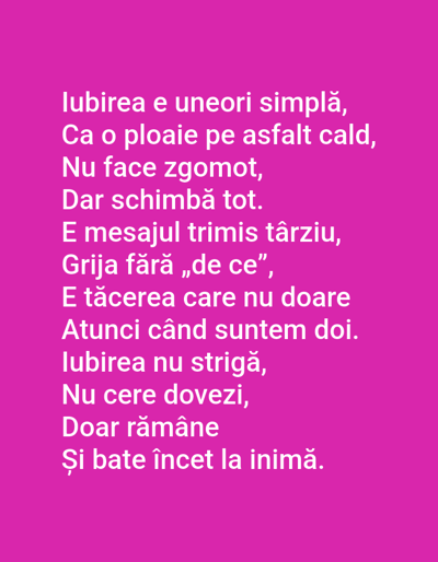 This is a photograph of a digital display, likely a phone or tablet screen, against a solid pink background. The screen displays a poem in Romanian, written in white text. The poem is arranged in lines and has a gentle, reflective tone. The text is clear and legible. There are no people, specific locations in Benešov nad Ploučnicí, or any other environmental details present in the image.