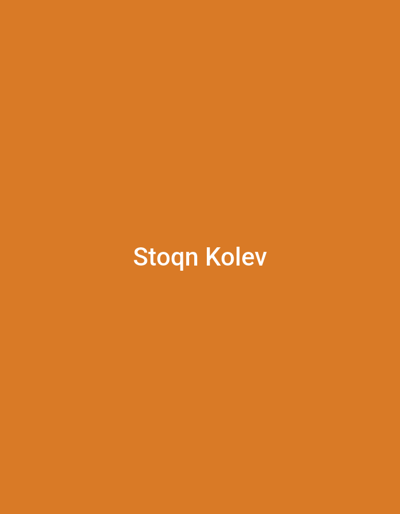 The image displays a minimalist digital graphic featuring a solid, uniform orange background. Centered horizontally and positioned in the middle third vertically, white sans-serif text reads "Stoqn Kolev". There are no discernible people, physical objects, or actions depicted within the graphic. The environment is an undifferentiated digital canvas, devoid of any geographic or structural features. This graphic is presented in the context of the city of Topolovgrad, Bulgaria.