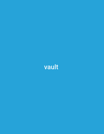 This media file is a static image featuring a plain, solid blue background. In the center of the image, the word "vault" is displayed in white, sans-serif text. There are no people, objects, or discernible scene elements other than the text. The image appears to be a minimalist design or graphic, possibly a logo or a title card. There are no indicators of time of day, weather, location cues, or emotions. The only visible text is the word "vault".