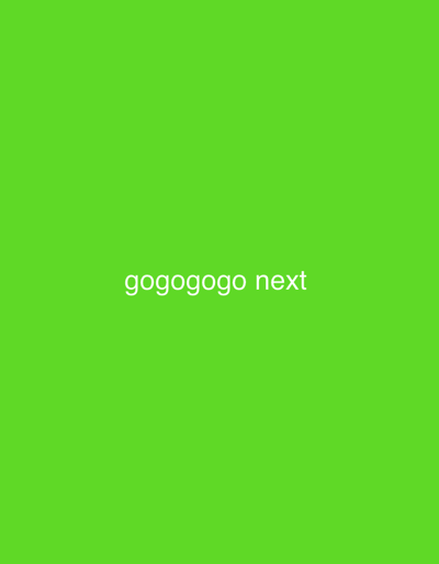 The image is a bright green, solid background with white text in the center that reads "gogogogo next". There is no discernible location in Domodedovo, Russia, or any other environmental or human elements present in the image.